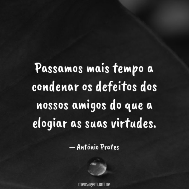 Passamos mais tempo a condenar os defeitos dos