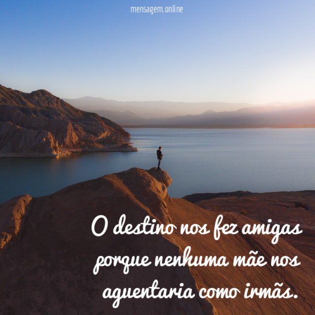 O destino nos fez amigas porque nenhuma mãe