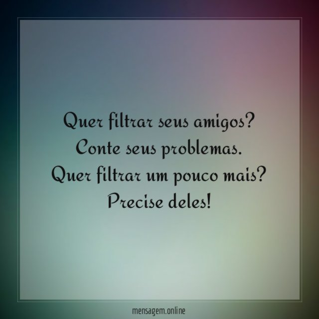 Quer filtrar seus amigos