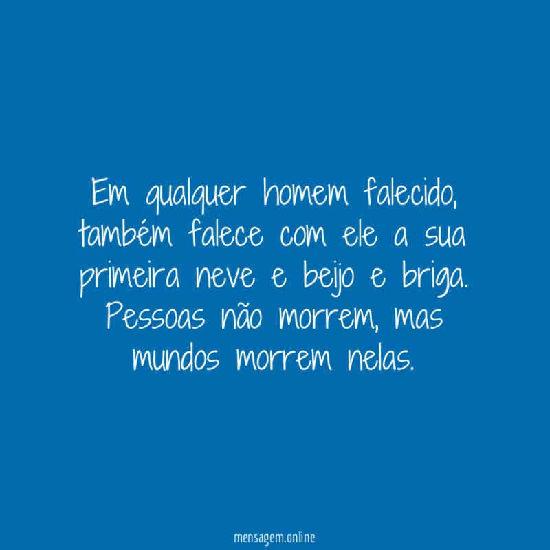 Em qualquer homem falecido