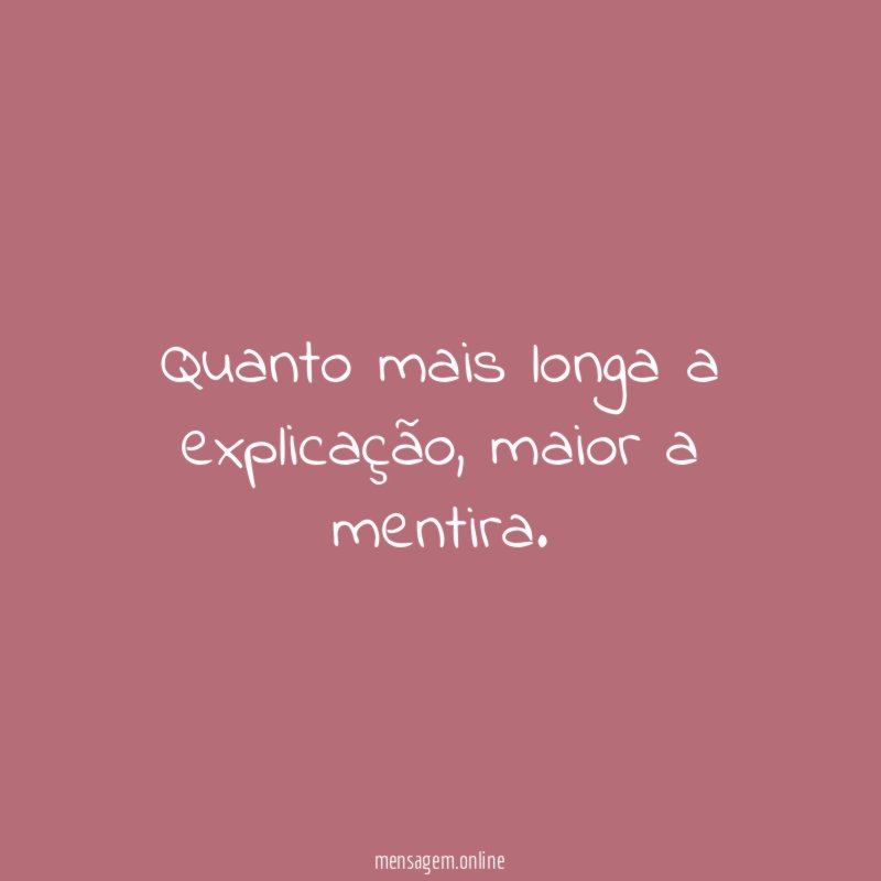 Quanto mais longa a explicação