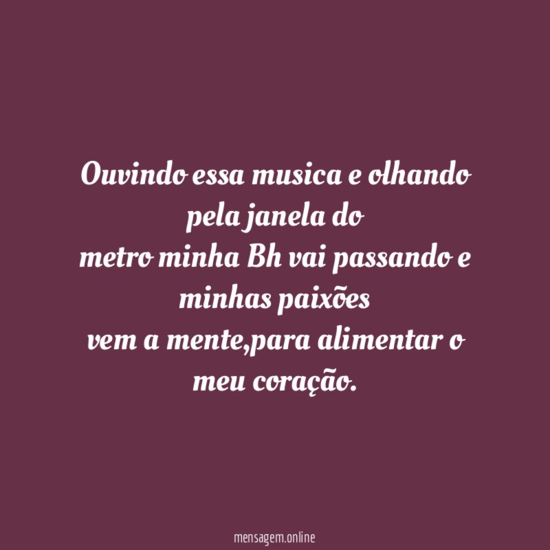 Ouvindo essa musica e olhando pela janela do metro