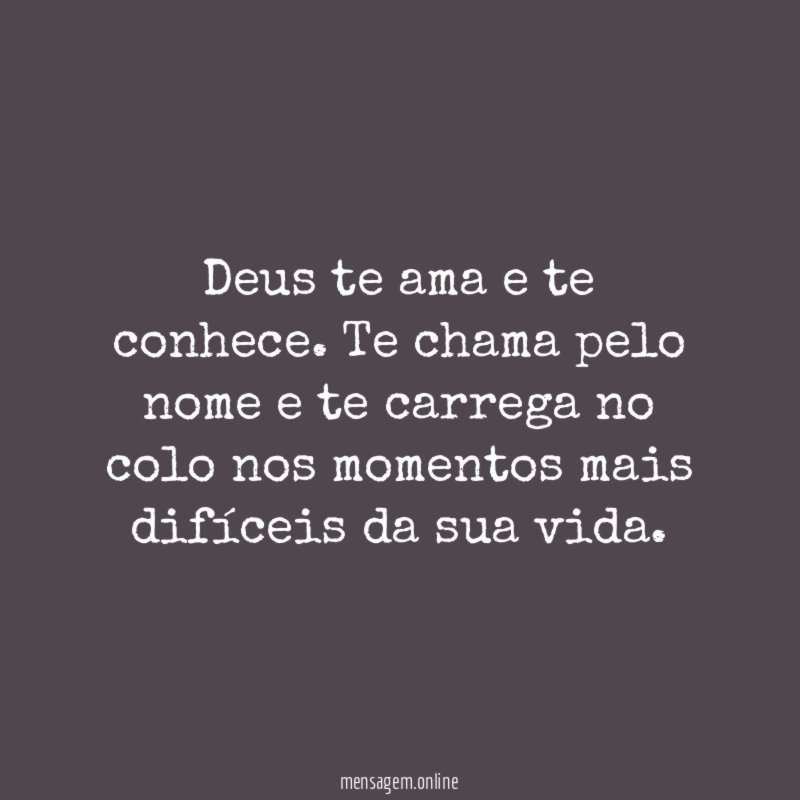 Deus te ama e te conhece