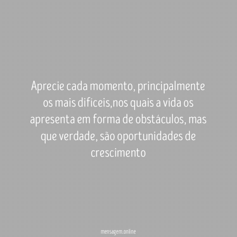 Aprecie cada momento