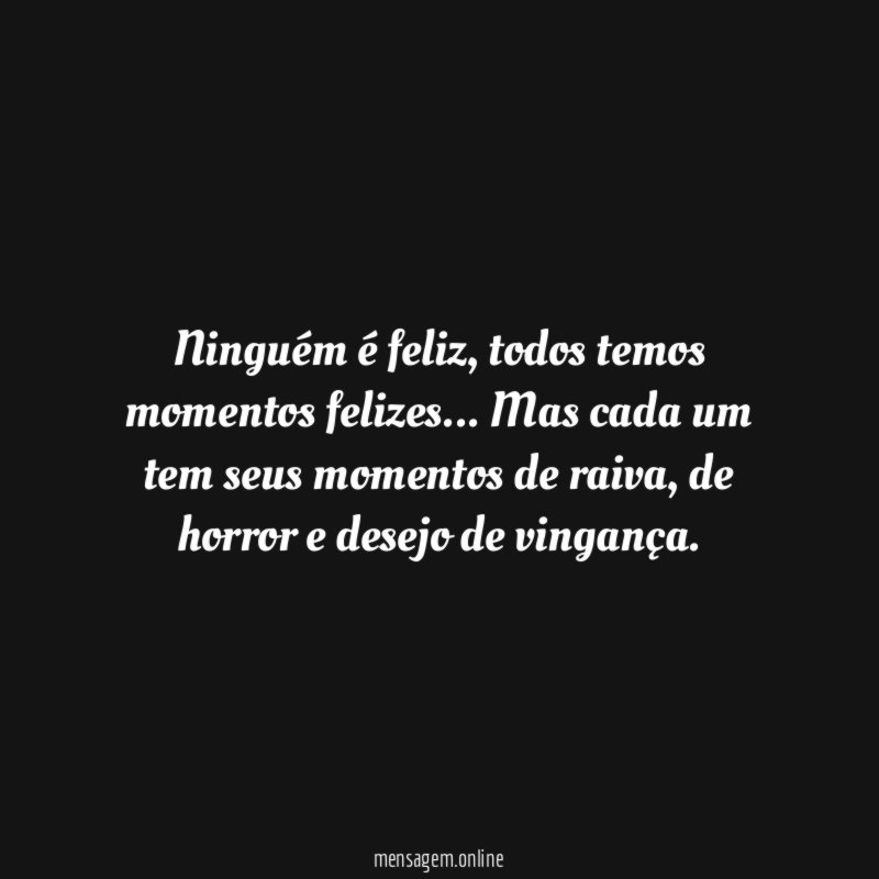 Ninguém é feliz