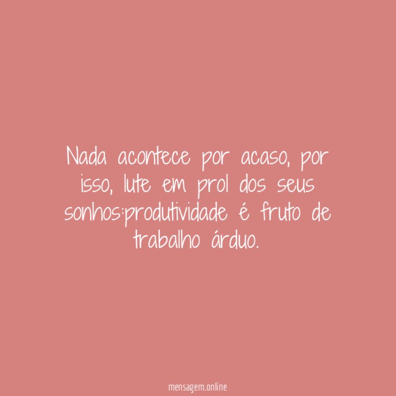 Nada acontece por acaso
