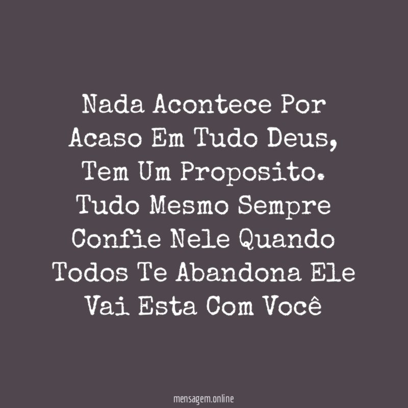 Nada Acontece Por Acaso Em Tudo Deus