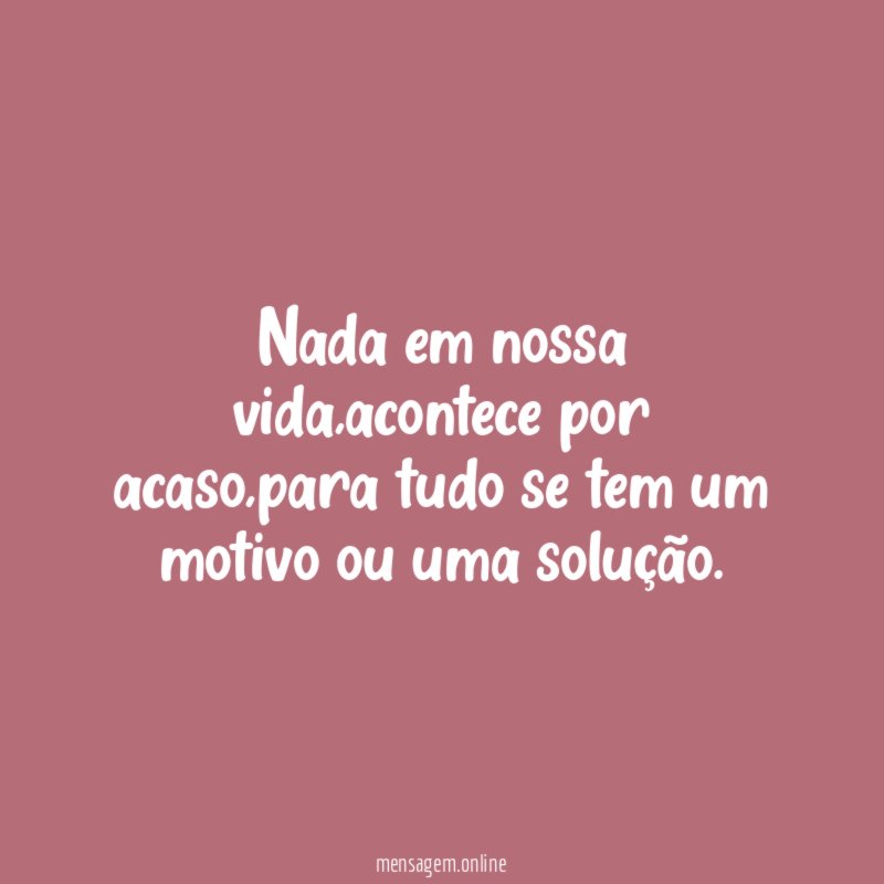 Nada em nossa vida