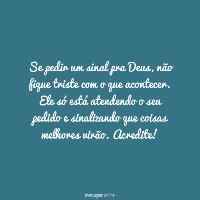 Se pedir um sinal pra Deus