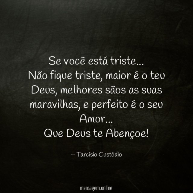 Se você está triste