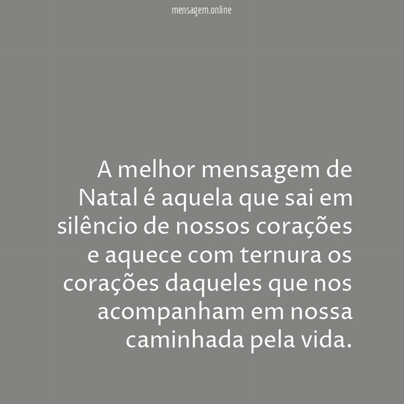 A melhor mensagem de Natal é aquela que