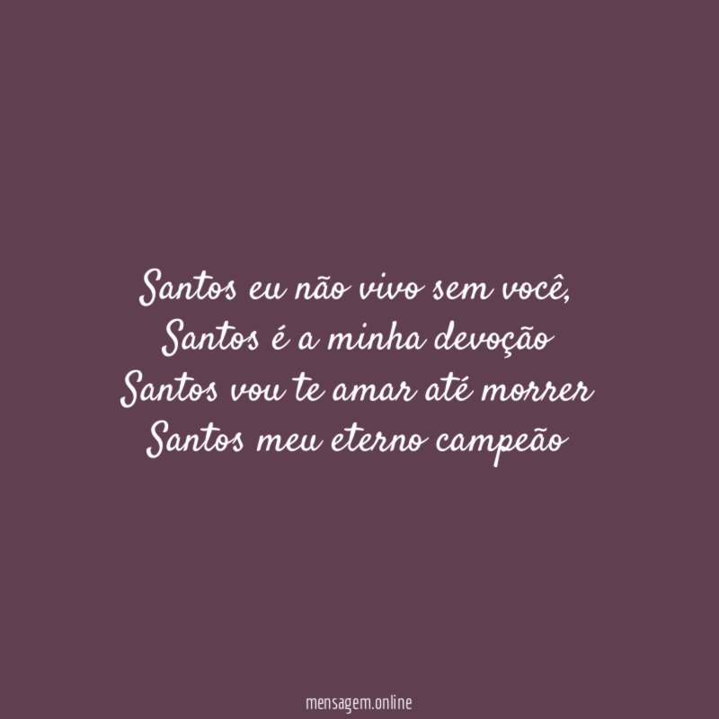 Santos eu não vivo sem você