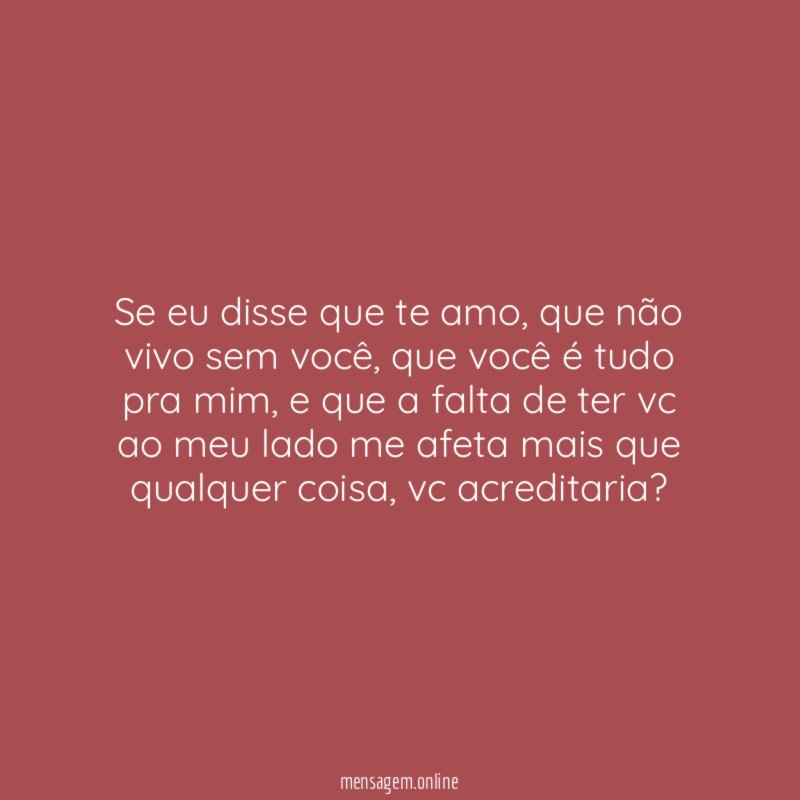 Se eu disse que te amo