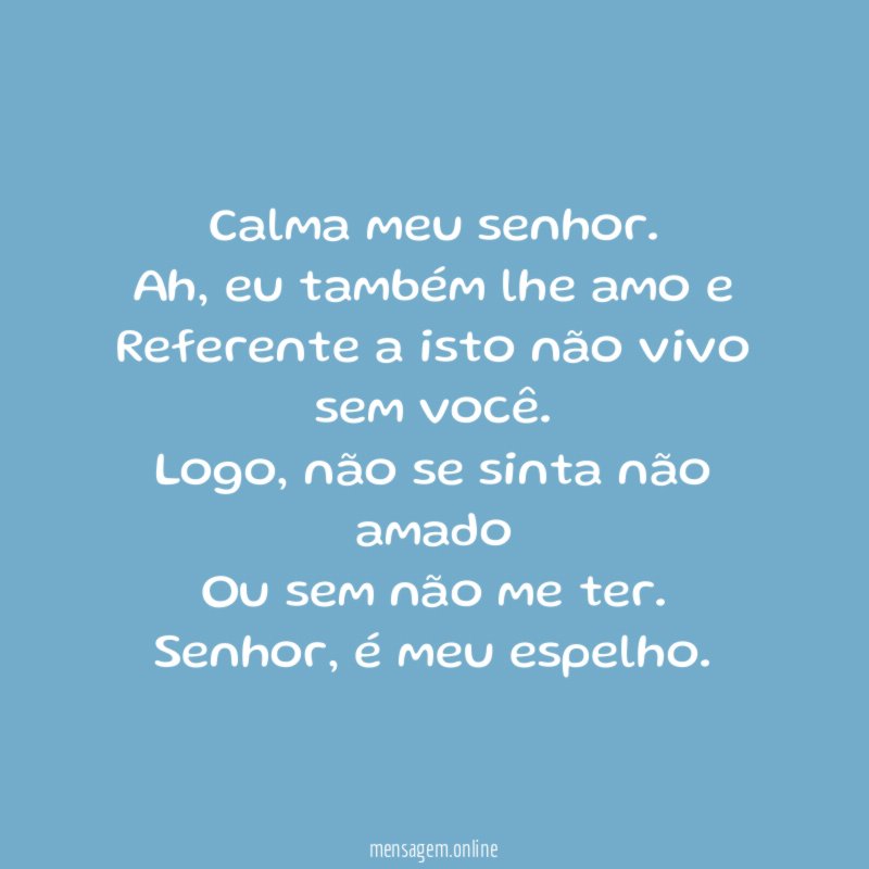 Calma meu senhor