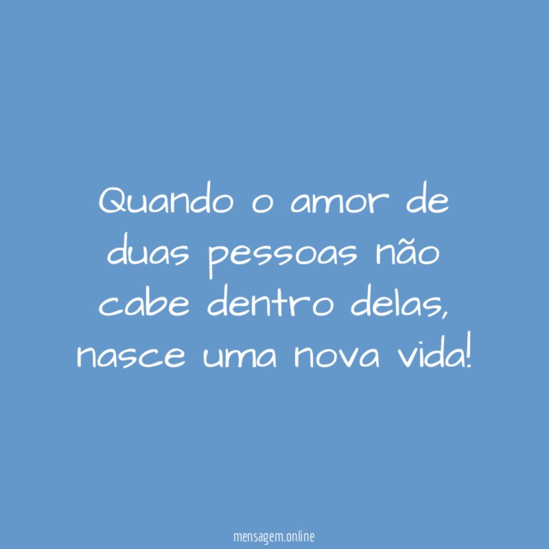 Quando o amor de duas pessoas não cabe dentro delas