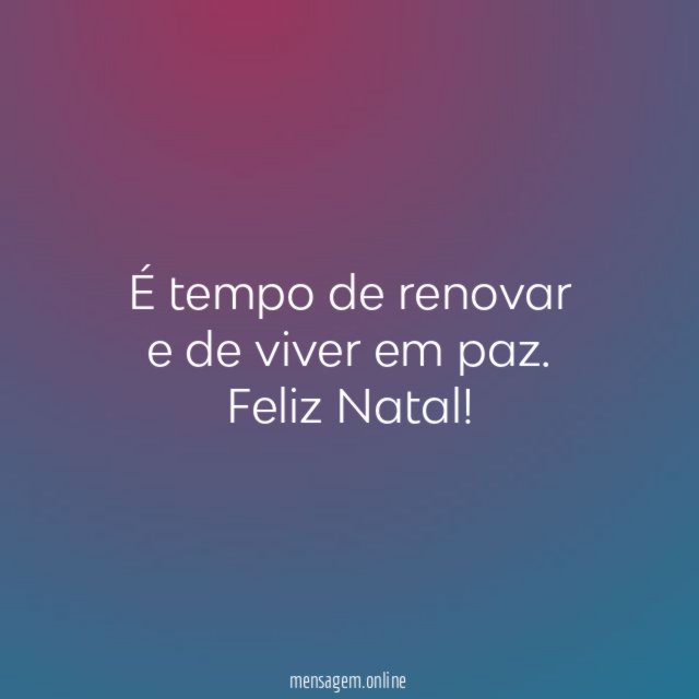 É tempo de renovar e de viver em paz