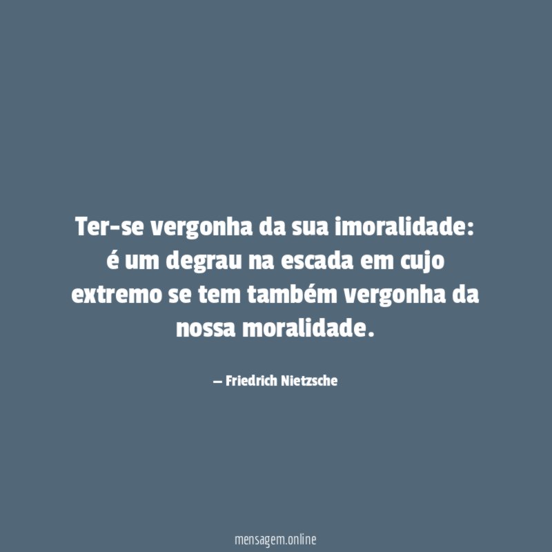 Ter-se vergonha da sua imoralidade