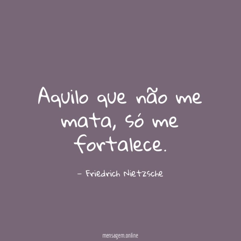 Aquilo que não me mata
