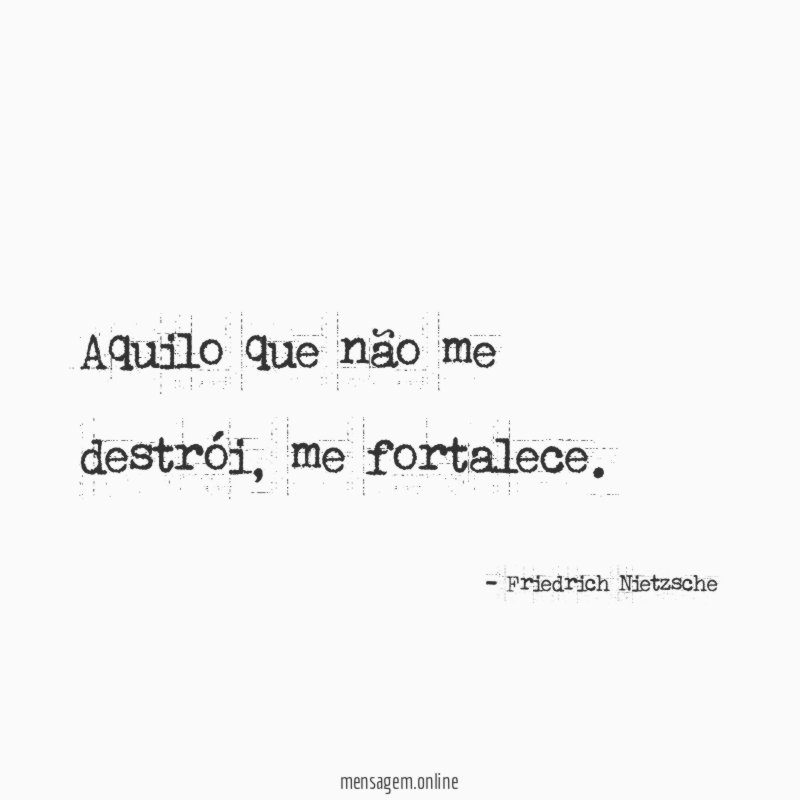Aquilo que não me destrói