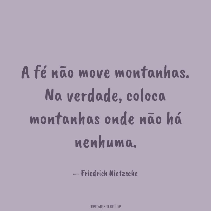 A fé não move montanhas