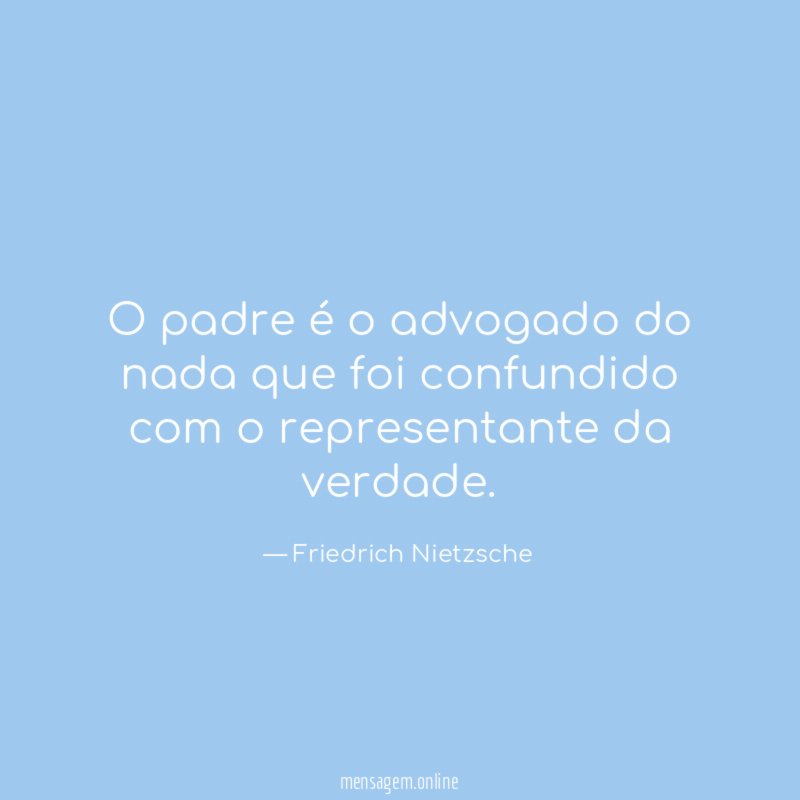 O padre é o advogado do nada que
