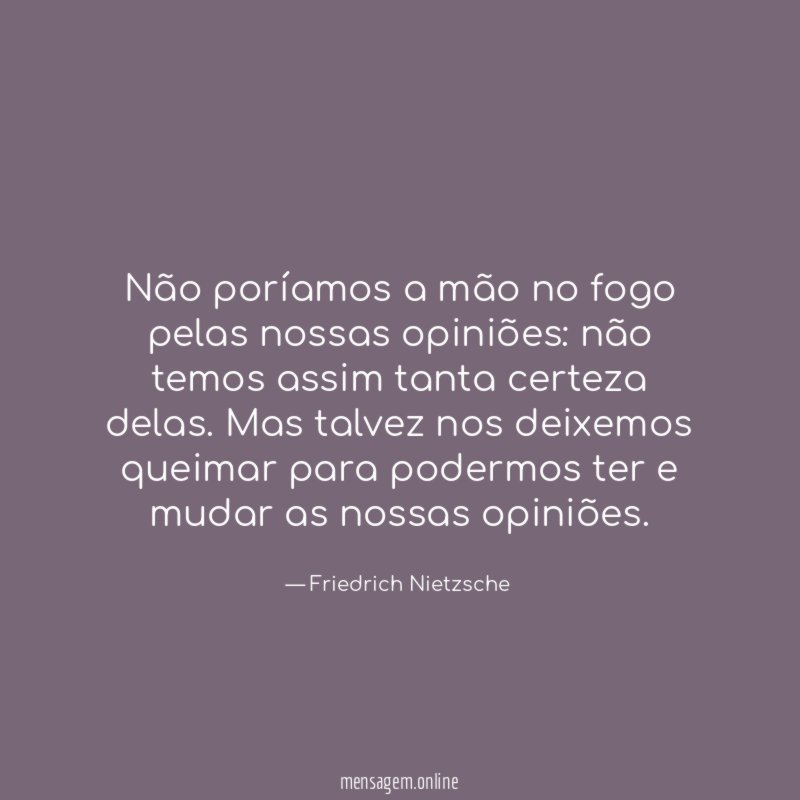Não poríamos a mão no fogo pelas nossas