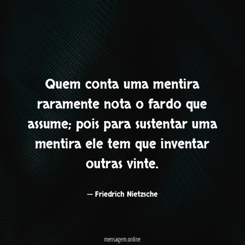 Quem conta uma mentira raramente nota o fardo que assume