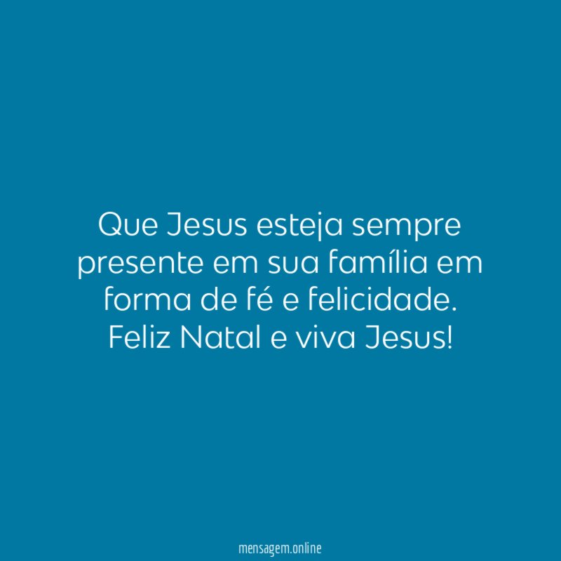 Que Jesus esteja sempre presente em sua família