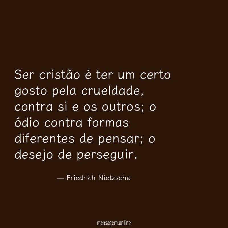 Ser cristão é ter um certo gosto pela crueldade