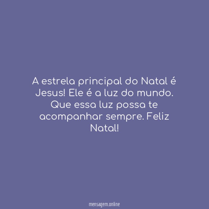 A estrela principal do Natal é Jesus