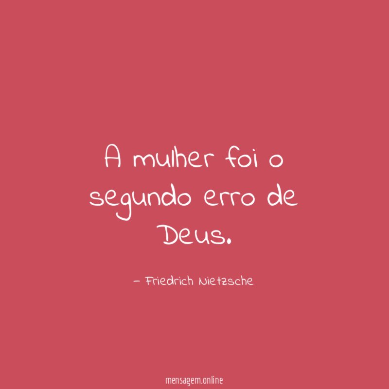 A mulher foi o segundo erro de Deus
