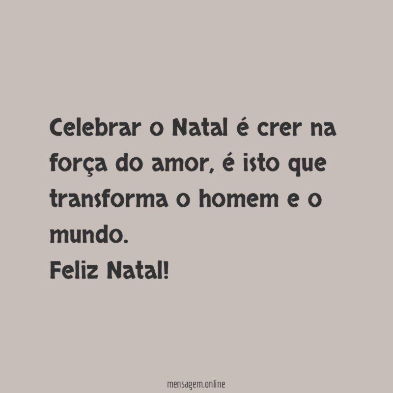 Celebrar o Natal é crer na força do amor