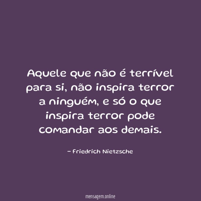Aquele que não é terrível para si