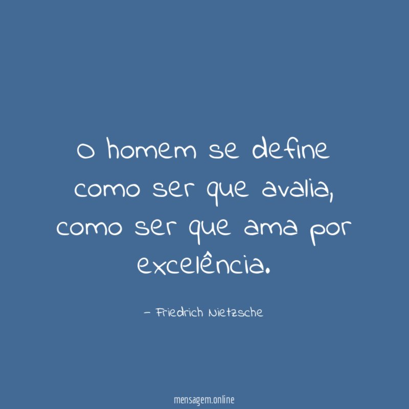 O homem se define como ser que avalia