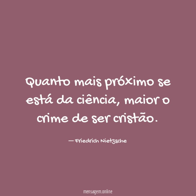 Quanto mais próximo se está da ciência