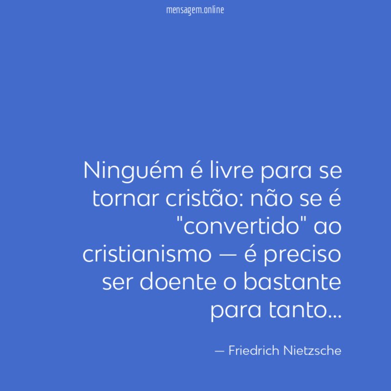 Ninguém é livre para se tornar cristão