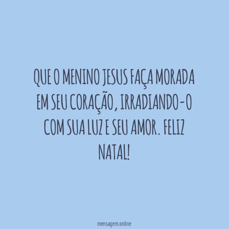 Que o Menino Jesus faça morada em seu coração