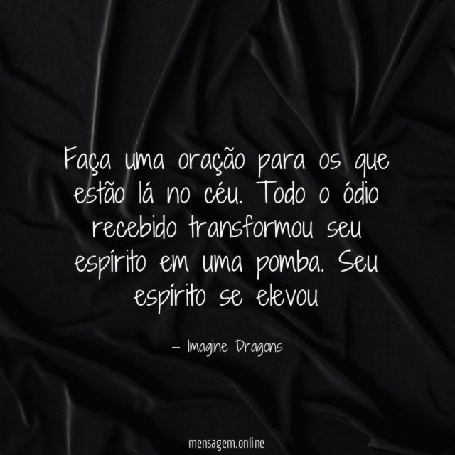 Faça uma oração para os que estão lá