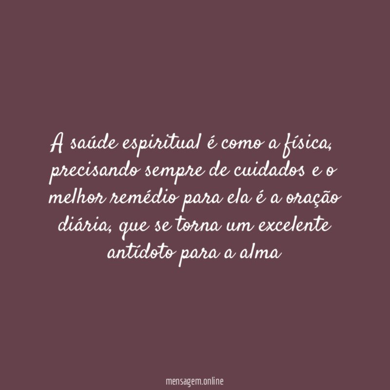 A saúde espiritual é como a física
