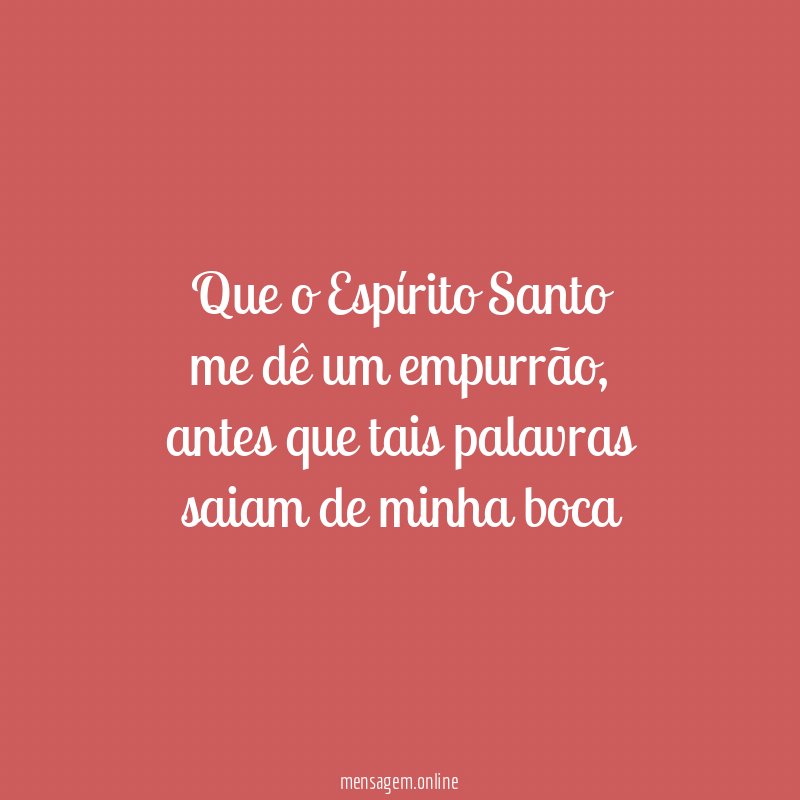 Que o Espírito Santo me dê um empurrão