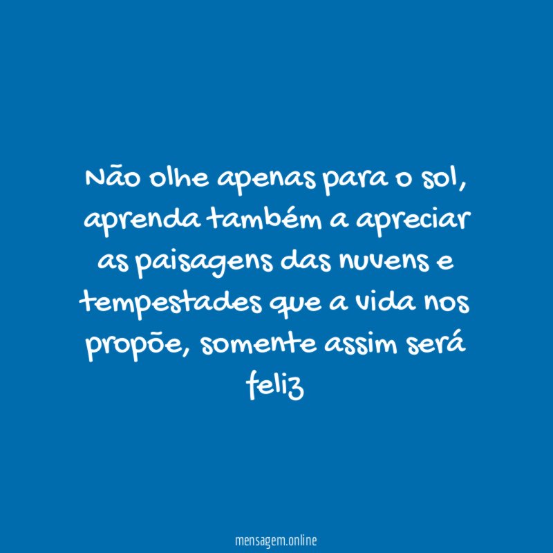 Não olhe apenas para o sol
