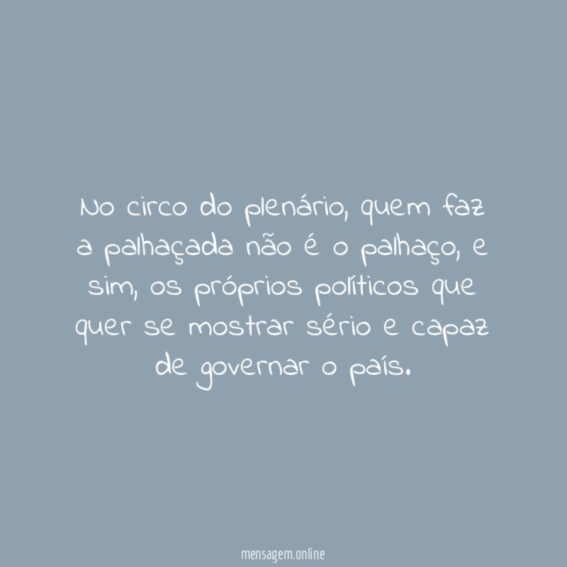 No circo do plenário