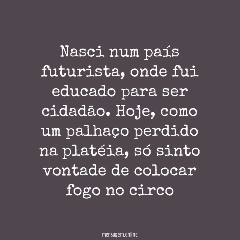 Nasci num país futurista