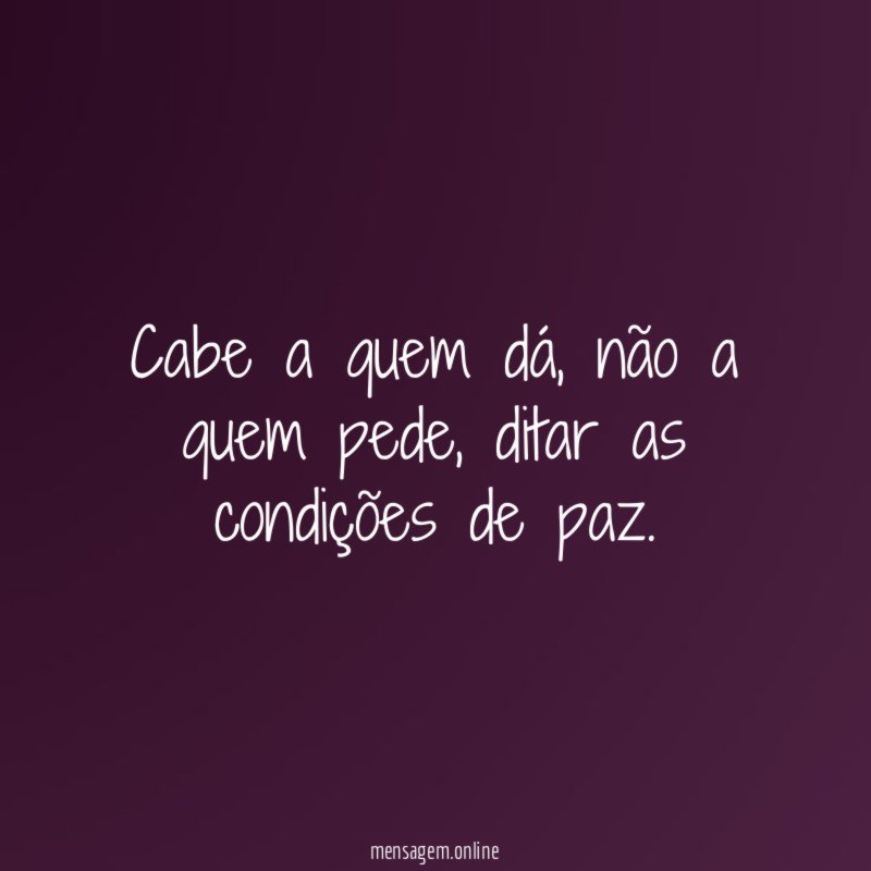 Cabe a quem dá