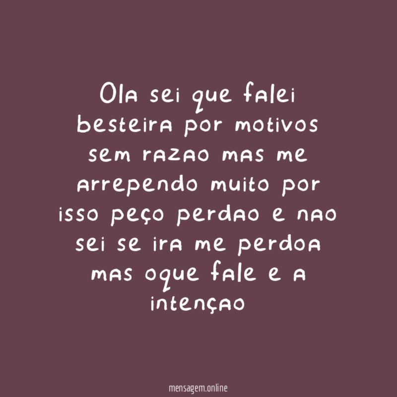ola sei que falei besteira por motivos sem