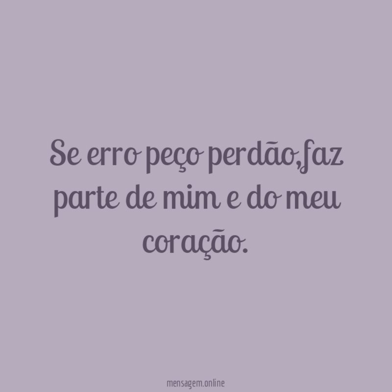 Se erro peço perdão