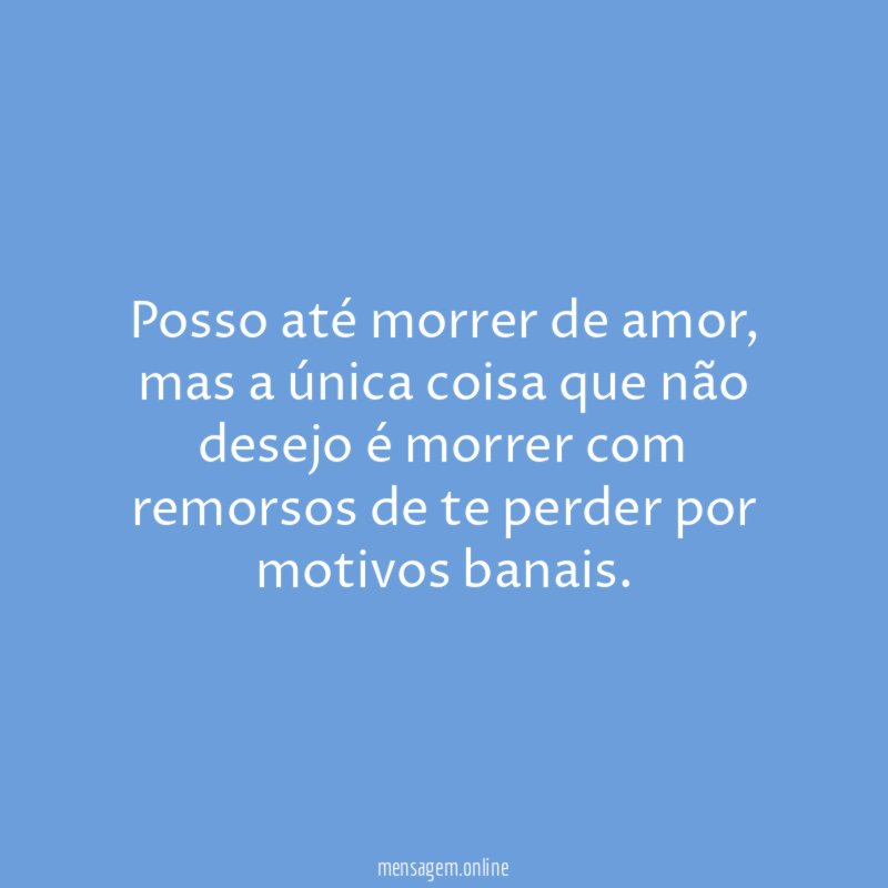 Posso até morrer de amor