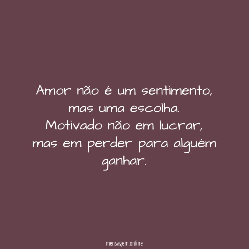 Amor não é um sentimento