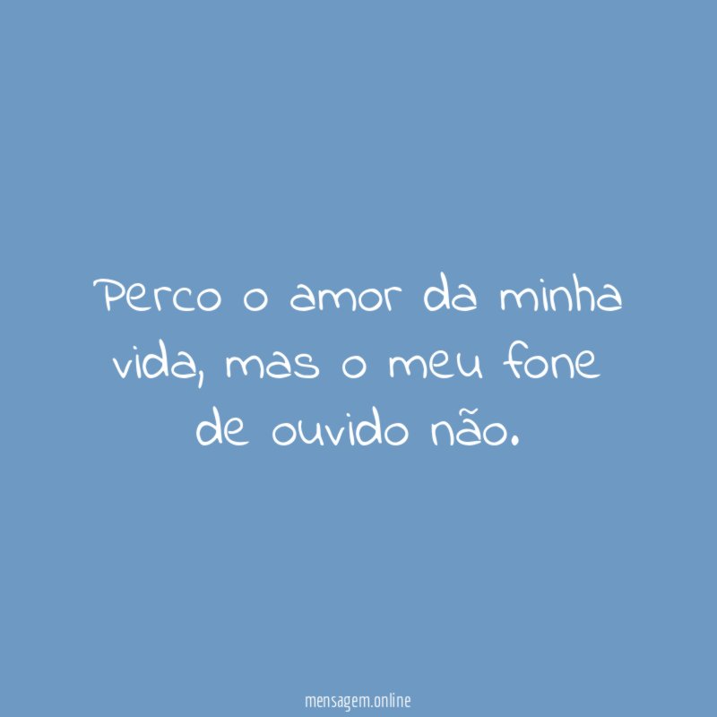 Perco o amor da minha vida