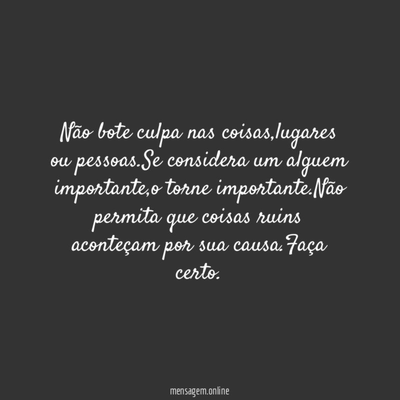 Não bote culpa nas coisas